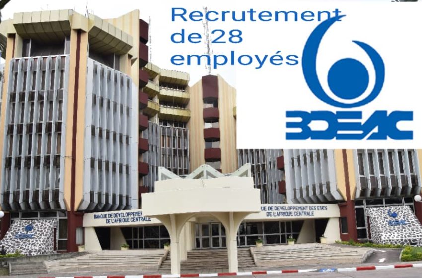  Bdeac: l’institution financière lance un recrutement de 28 employés