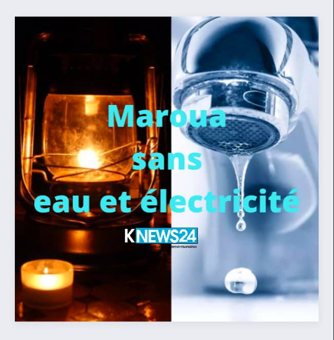 Maroua condamnée aux coupures d'électricité et d'eau. Actualités au Cameroun